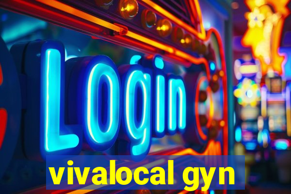 vivalocal gyn